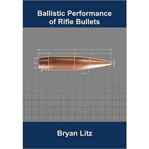 Ballistic Performance of Rifle Bullets - 1st Edition – Accuracy 1st